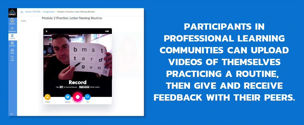 Participants in professional learning communities can upload videos of themselves practicing a routine, then give and receive feedback with their peers.